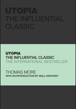 Utopia - the influential classic Ebook